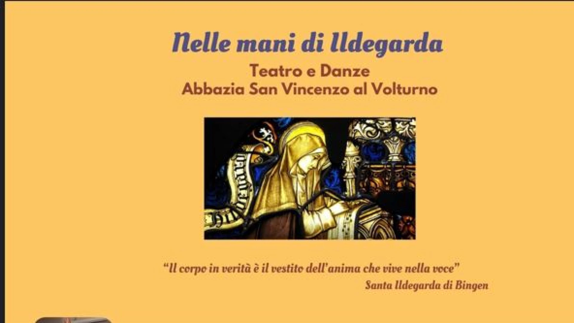 Nelle mani di Ildegarda", è un incontro di studi e di attività pratiche volte alla conoscenza e all'approfondimento dell'opera di Ildegarda di Bingen.